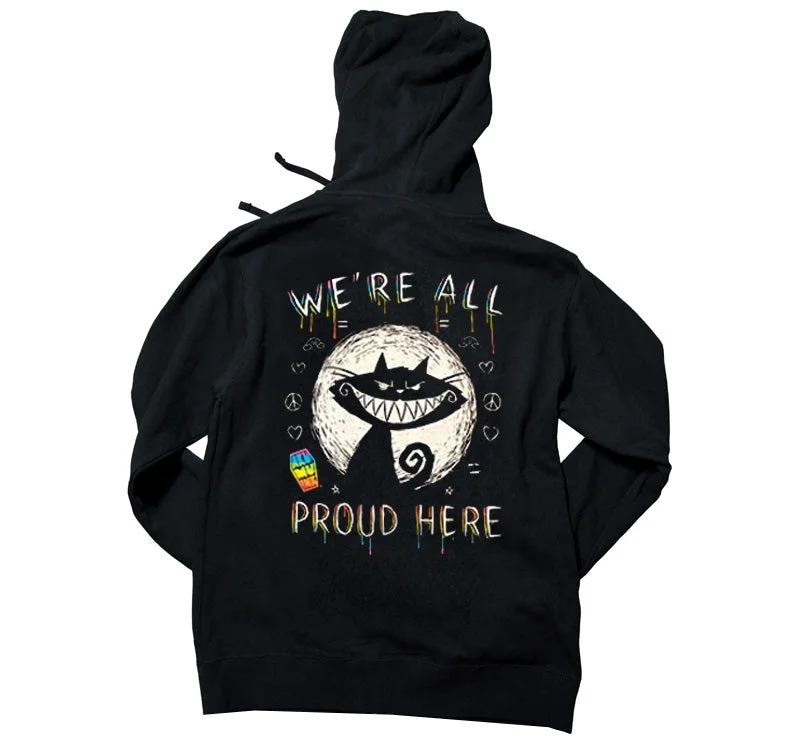 We're All Proud Here Hoodie